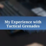 My Experience with Tactical Grenades