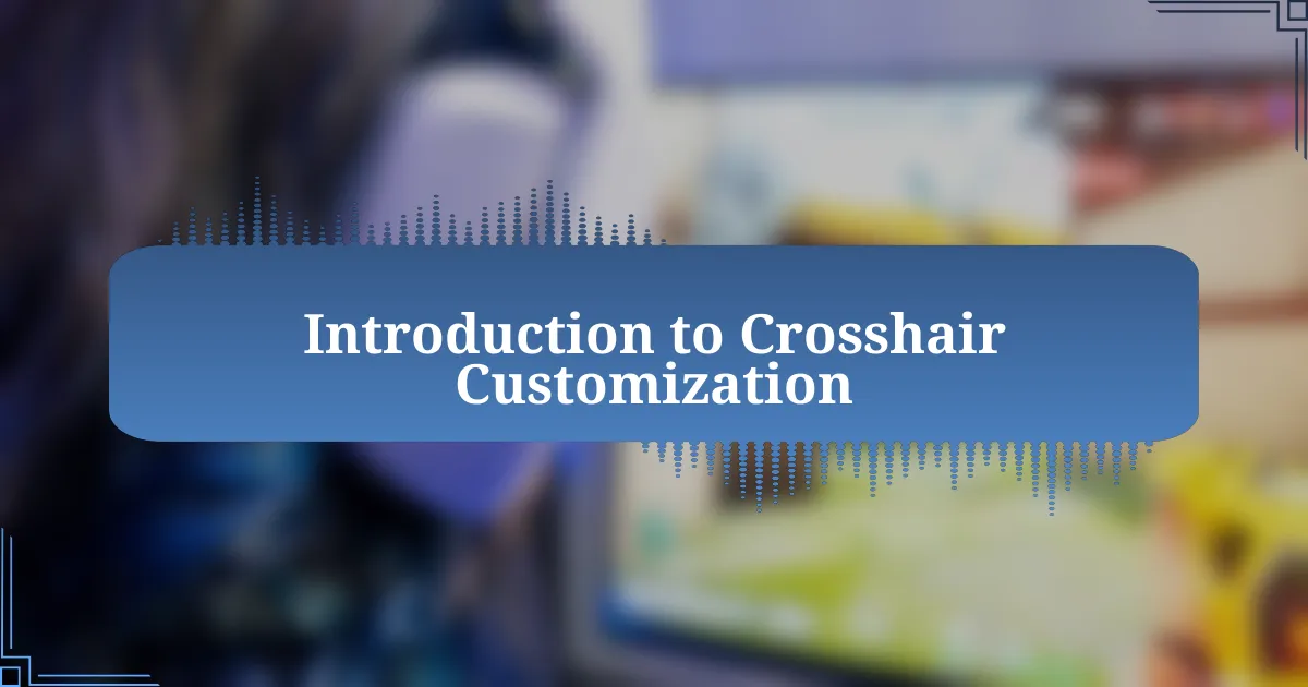 Introduction to Crosshair Customization