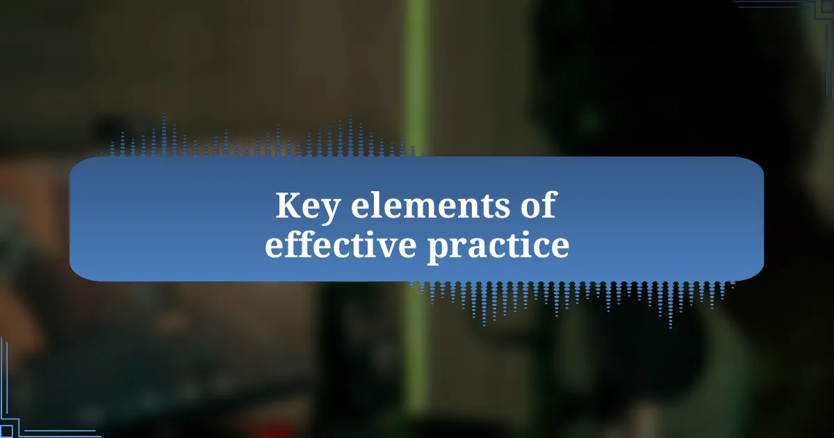 Key elements of effective practice