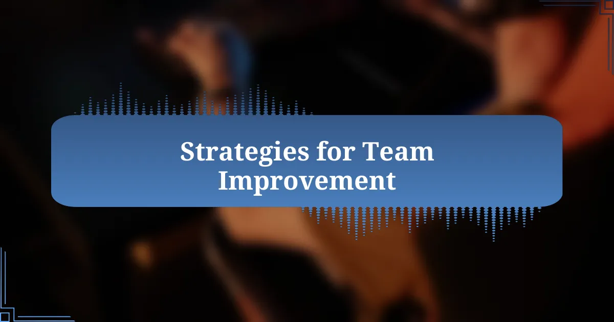 Strategies for Team Improvement