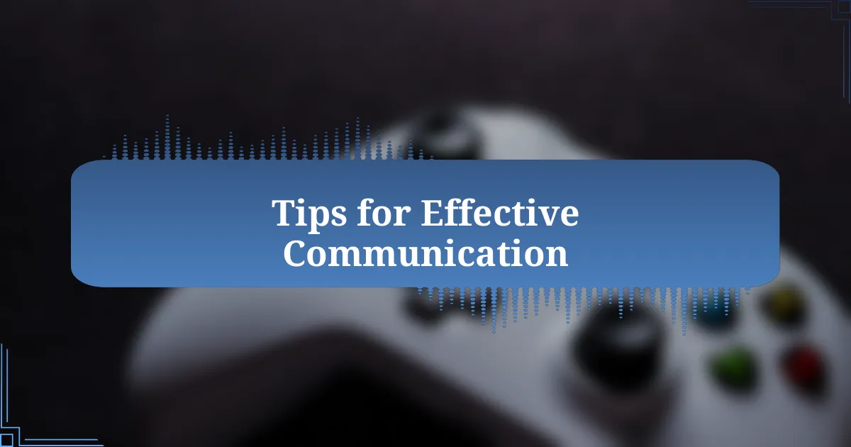 Tips for Effective Communication