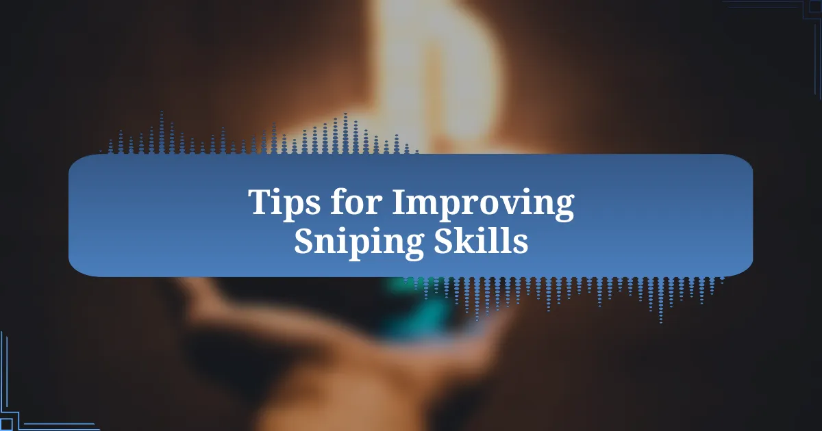 Tips for Improving Sniping Skills